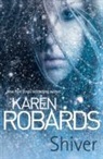 Karen Robards - Shiver