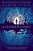 Garth Stein, Garth Stein - A Sudden Light
