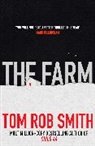 Tom Rob Smith, Smith Tom Rob, TOM ROB SMITH - The Farm