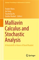 Ji Feng, Jin Feng, Yaozhong Hu, Yaozhong Hu et al, Eulalia Nualart, Frederi Viens - Malliavin Calculus and Stochastic Analysis