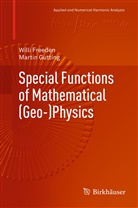Will Freeden, Willi Freeden, Martin Gutting - Special Functions of Mathematical (Geo-)Physics