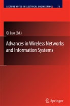 Q Luo, Qi Luo - Advances in Wireless Networks and Information Systems