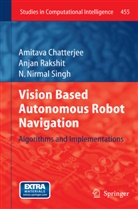 Amitav Chatterjee, Amitava Chatterjee, N Nirmal Singh, N. Nirmal Singh, Anja Rakshit, Anjan Rakshit... - Vision Based Autonomous Robot Navigation