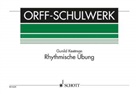 Gunild Keetman - Rhythmische Übung, für Orff-Instrumente, Spielpartitur