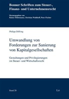 Philipp Diffring - Umwandlung von Forderungen zur Sanierung von Kapitalgesellschaften