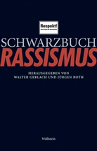 Walte Gerlach, Walter Gerlach, Roth, Jürgen Roth - Schwarzbuch Rassismus