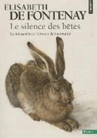 Elisabeth (De), De Fontenay Elisabet, Elisabeth de Fontenay, Elisabeth de Fontenay, FONTENAY ELISABETH D - SILENCE DES BETES -LE- LA PHILOSO ANC ED