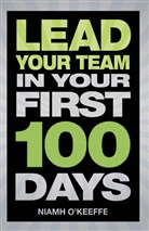 Niamh O'Keeffe - Lead Your Team in Your First 100 Days