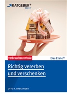 Otto N Bretzinger, Otto N. Bretzinger, Fran Bräutigam, Frank Bräutigam, Ratgeber - Richtig vererben und verschenken