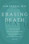 Sam Parnia, Sam/ Young Parnia, Josh Young - Erasing Death
