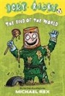 Michael Rex, Michael Rex - Icky Ricky #2: The End of the World