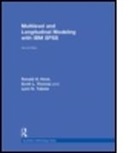 Ronald H. Heck, Ronald H. (University of Hawai ''I) Thomas Heck, Ronald H. (University of Hawaii Heck, Ronald H. Thomas Heck, Lynn N. Tabata, Lynn N. (University of Hawaii Tabata... - Multilevel and Longitudinal Modeling With Ibm Spss