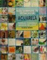 Robin Berry - Guía completa de técnicas de acuarela : técnicas, consejos y secretos del oficio