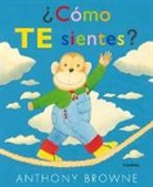 Anthony Browne - ¿CÓMO TE SIENTES?