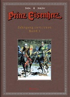 Foste, Harold Foster, Harold R Foster, Harold R. Foster, Murphy, John Murphy... - Prinz Eisenherz - Bd. 5: Prinz Eisenherz - Jahrgang 1979/1980