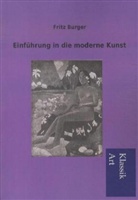 Fritz Burger - Einführung in die moderne Kunst
