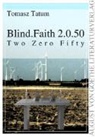 Thomasz Tatum - Blind.Faith 2.0.50