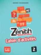 Reine Mimran, Sylvie Poisson-Quinton - Zénith 2, A2 : méthode de français : cahier d'activités