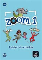 Manuela Ferreira-Pinto, Caroline Jonville, Catherine Jonville, Jean François Moulière - Zoom 1, A1.1 : cahier d'activités : français langue étrangère