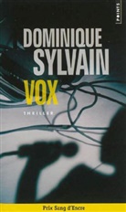 Dominique Sylvain, Dominique Sylvain, Dominique (1957-....) Sylvain, Sylvain Dominique - Vox