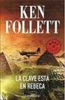 Ken Follett - La clave esta en Rebeca / The Key to Rebecca