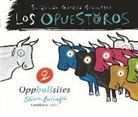Sebastián García Schwetzer, Sebastián García Schwetzer - Los opuestoros 2 = Oppbullsites 2