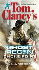Peter Telep - Tom Clancy's Ghost Recon: Choke Point