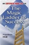 Napoleon Hill - Magic Ladder to Success