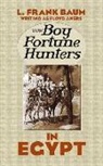 L Frank Baum, L. F. Baum, L. Frank Baum - Boy Fortune Hunters in Egypt