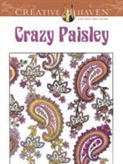 Kelly A. Baker, Robin Baker, Robin J. Baker, Robin J./ Mcelwain Baker, Coloring Books for Adults, Kelly A. McElwain - Creative Haven Crazy Paisley