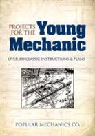 Popular Mechanics Co., Popular Mechanics Co, Popular Mechanics Co., Popular Mechanics Company - Projects for the Young Mechanic