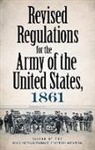 War Department, United States War Department, US War Department, War Department, United States War Department - Revised Regulations for the Army of the United States, 1861