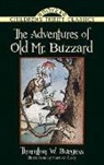 Thornton Burgess, Thornton W. Burgess, Harrison Cady - The Adventures of Old Mr. Buzzard