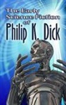Philip Dick, Philip K Dick, Philip K. Dick - The Early Science Fiction of Philip K. Dick