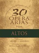 Henry Krehbiel, Henry (EDT)/ Oostwoud Krehbiel, Henry Krehbiel, Henry Edward Krehbiel - Twenty-Nine Opera Arias for Alto