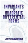 Joseph Wright, Joseph Edmund Wright - Invariants of Quadratic Differential Forms