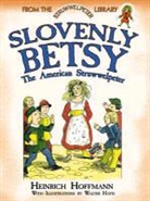 Heinrich Hoffmann, Walter Hayn - Slovenly Betsy: The American Struwwelpeter