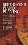 Franz Kullak, Franz/ Kuerti Kullak, Anton Cuerti, Anton Kuerti - Beethoven''s Piano Playing