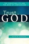 David W. Johnson - Trust in God