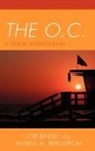 Andrea M. Bergstrom, Lori Bindig, Lori B. Bindig, Lori B./ Bergstrom Bindig - The O.c.