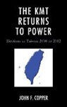 Copper, John F. Copper, John Franklin Copper - The Kmt Returns to Power