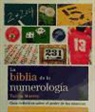 Teresa Moorey - La biblia de la numerología : guía definitiva sobre el poder de los números