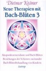 Dietmar KrÃ¤mer, Dietmar Krämer - Neue Therapien mit Bach-Blüten 3