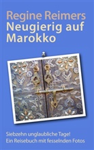 Regine Reimers - Neugierig auf Marokko