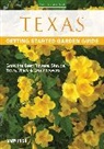 Dale Groom, Mary Irish - Texas Getting Started Garden Guide