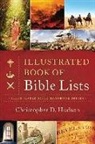 Christopher D. Hudson - The Illustrated Book of Bible Lists