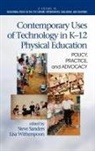Bruce Jones, Steve Sanders, Lisa Witherspoon - Contemporary Uses of Technology in K-12 Physical Education
