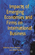 M. Marinov, Marin Marinova Marinov, MARINOV MARIN MARINOVA SVETLA, Marinov, M Marinov, M. Marinov... - Impacts of Emerging Economies and Firms on International Business