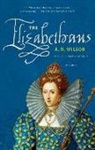A. N. Wilson - The Elizabethans