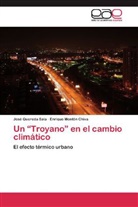 Enrique Montón Chiva, Jos Quereda Sala, José Quereda Sala - Un  Troyano  en el cambio climático